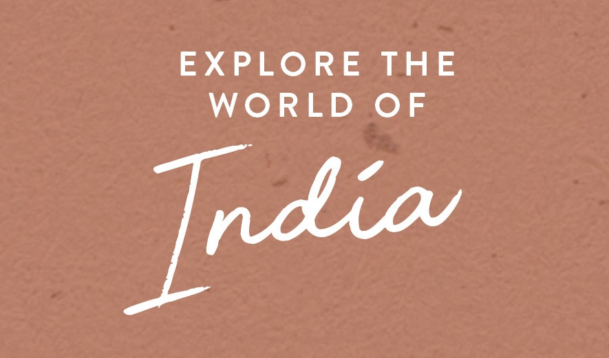 Explore the world of India.